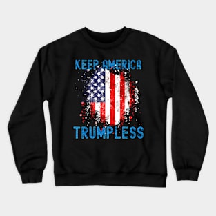 Keep America Trumpless ny -Trump Crewneck Sweatshirt